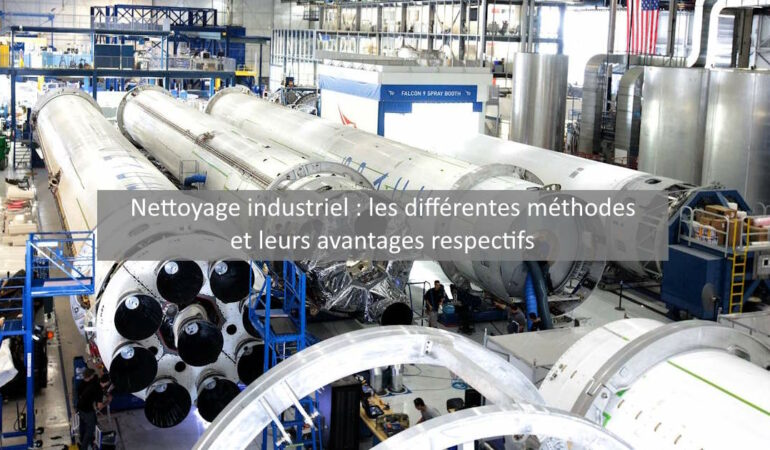 Nettoyage industriel : différentes méthodes passées au crible